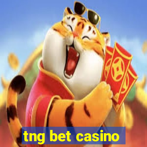 tng bet casino